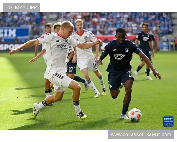 德甲法兰克福连续推进提升速度,现场气氛全面爆燃